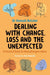 Dealing with Change, Loss and the Unexpected