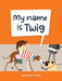 My Name is Twig