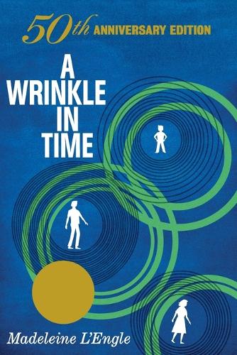 A Wrinkle in Time: 50th Anniversary Commemorative Edition