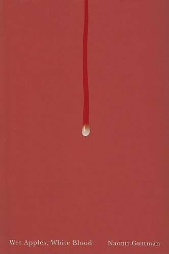 Wet Apples, White Blood