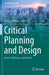 Critical Planning and Design