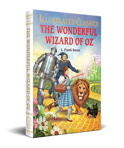 The Wonderful Wizard of Oz (Illustrated Classics