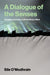 A Dialogue of the Senses
