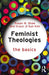 Feminist Theologies: The Basics