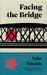 Facing the Bridge
