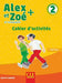 Alex et Zoe + 2: Cahier d'activites