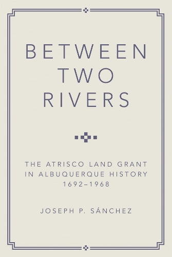 Between Two Rivers