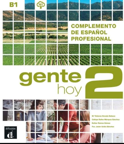Gente hoy 2 - Complemento de espanol profesional + audio MP3. B1