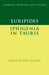 Euripides: Iphigenia in Tauris