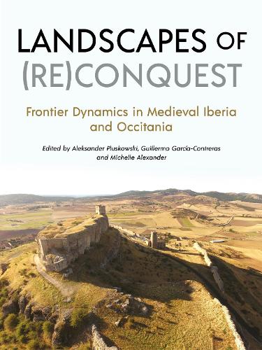 Landscapes of (Re)Conquest