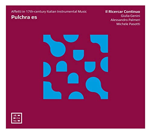 Pulchra Es. Affetti in 17th-century Italian Instrumental Music