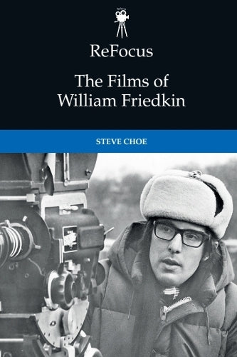 ReFocus: The Films of William Friedkin