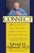 Connect: 12 Vital Ties That Open Your Heart, Lengthen Your Life, and Deepen Your Soul (New York