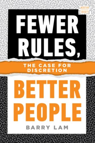 Fewer Rules, Better People: The Case for Discretion: 0 (A Norton Short