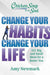 Chicken Soup for the Soul: Change Your Habits, Change Your Life
