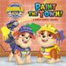 Paint the Town! a Book about Colors (Paw Patrol: Rubble & Crew