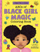 ABC's of Black Girl Magic Coloring Book (I Need You to Know.