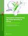 Transport Connectivity for Food Security in Africa