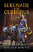Serenade for Cerberus