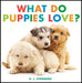 What Do Puppies Love?