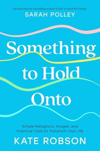 Something to Hold Onto
