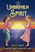 The Unbroken Spirit