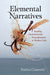 Elemental Narratives