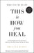 When You're Ready, This is How You Heal (English)