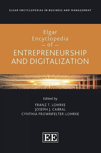 Elgar Encyclopedia of Entrepreneurship and Digitalization