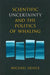 Scientific Uncertainty and the Politics of Whaling
