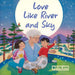 Love Like River and Sky