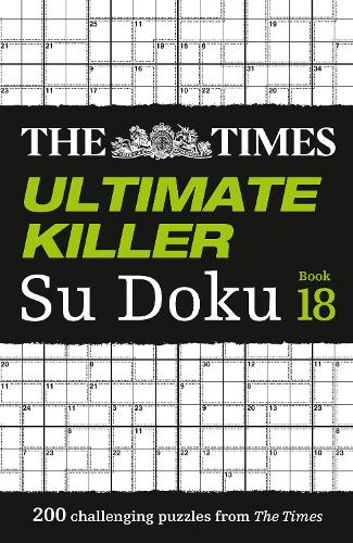 The Times Ultimate Killer Su Doku Book 18