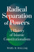 Radical Separation of Powers