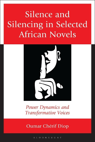 Silence and Silencing in Selected African Novels