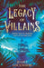 The Legacy of Villains