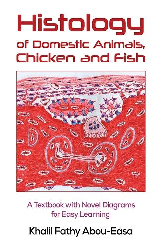 Histology of Domestic Animals, Chicken and Fish