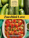 Zucchini Love
