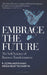 Embrace the Future