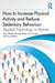 How to Increase Physical Activity and Reduce Sedentary Behaviour