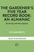 The Gardener's Five Year Record Book: An Almanac