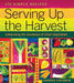 Serving Up the Harvest