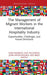 The Management of Migrant Workers in the International Hospitality Industry