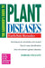 The Gardener's Guide to Plant Diseases