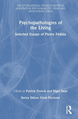 Psychopathologies of the Living
