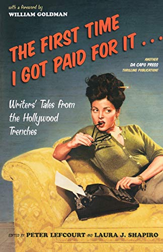 The First Time I Got Paid For It