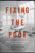 Fixing the Poor