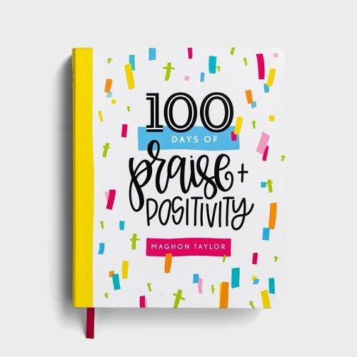 100 Days of Praise and Positivity