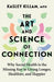 The Art and Science of Connection