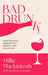 Bad Drunk