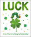 Luck from The Very Hungry Caterpillar